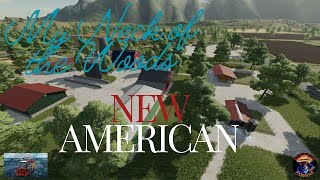 My Neck of the Woods  New American  Farming Simulator 22  FS22 [upl. by Ellehsem]