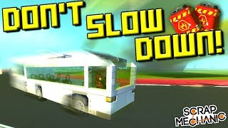 Keep Driving Or You 💥EXPLODE💥Challenge  Scrap Mechanic Multiplayer Monday Ep 110 [upl. by Asp227]