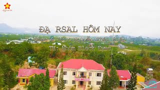 ĐẠ RSAL HÔM NAY  ST Nguyễn Thái Hiệp  TH Nhóm BLack Eyes [upl. by Paik]