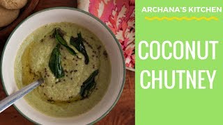 South Indian Coconut Chutney Recipe  Chutney Recipes by Archanas Kitchen [upl. by Robson]