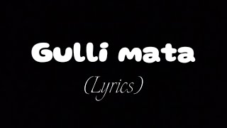 Gulli mata lyrics NZBEATS [upl. by Habas]