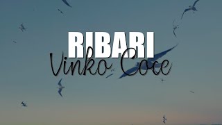 Vinko Coce  Ribari Official video lyric [upl. by Nelan]