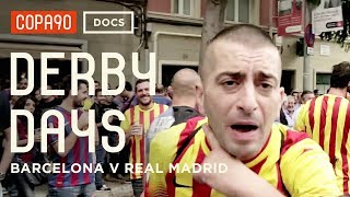 El Clásico  Barcelona vs Real Madrid  Derby Days [upl. by Phina]