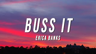 Erica Banks  Buss It Lyrics [upl. by Skurnik]