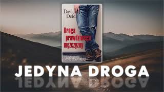 Droga prawdziwego mężczyzny – David Deida [upl. by Pillsbury]