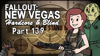 Fallout New Vegas  Blind  Hardcore  Part 139 A Disappointing Ridge [upl. by Aitnohs494]