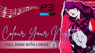 Persona 3 Reload OST Color Your Night Iwatodai Nighttime full song w Lyrics 4K High Quality [upl. by Onitnerolf]