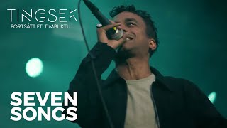 Tingsek  Fortsätt feat Timbuktu  Live from the Malmö Festival 2016 Seven Songs [upl. by West]