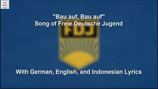 Bau Auf Bau Auf  Freie Deutsche Jugend Song  With Lyrics [upl. by Greysun41]