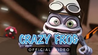 Crazy Frog  Axel F Official Music Video [upl. by Ltney972]