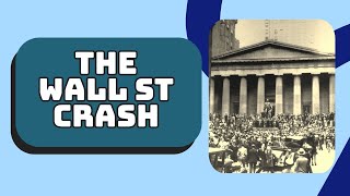 The Wall Street Crash and the Great Depression A Devastating Downturn [upl. by Devlen]