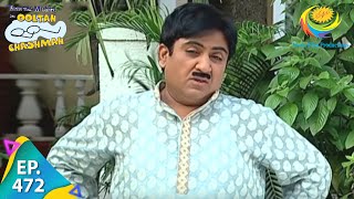 Taarak Mehta Ka Ooltah Chashmah  Episode 472  Full Episode [upl. by Alacim]