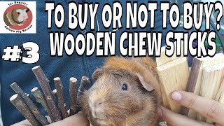 3 Wooden Chew Sticks To Buy or Not to Buy [upl. by Elmo659]