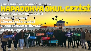 Kapadokya Okul Turu I Kapadokya Vlog I Şehit İlhan Güleç Anadolu Lisesi [upl. by Aihsatsan]