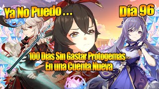 Ya No Puedo100 días sin Gastar Protogemas En una Cuenta Nueva Día 96 [upl. by Rayner]