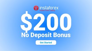 Claim a 200 Free Trading Welcome Bonus by InstaForex  Fxdailyinfocom [upl. by Wilhelmine]