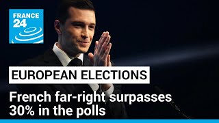 European elections French farright surpasses 30 in the polls • FRANCE 24 English [upl. by Suiluj]