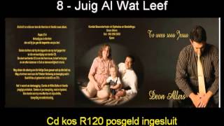 Deon Allers  TE WEES SOOS JESUS CD [upl. by Rufena]