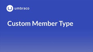 Members in Umbraco 8 Custom Member Type [upl. by Phalan]