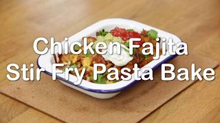 Chicken Fajita Stir Fry Pasta Bake [upl. by Laertnom]