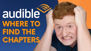 Where to Find Audible Book Chapters  Audiobook Tutorial [upl. by Nwadrebma]