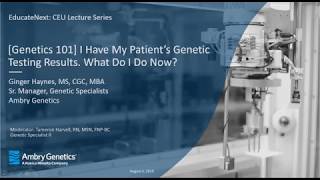 I have My Patients Genetic Testing Results What do I do Now  Webinar  Ambry Genetics [upl. by Hephzibah423]