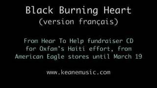 Keane  Black Burning Heart version français [upl. by Grove]