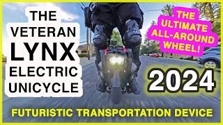 The VETERAN LYNX Electric Unicycle EUC THE BEST All Around Wheel For 2024 [upl. by Rooke566]