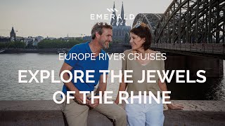 Sail the Jewels of the Rhine  Europe River Cruises  Emerald Cruises [upl. by Anyotal]