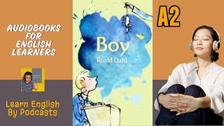 Boy by Roald Dahl  Audiobook for English Learners A2 Elementary Level [upl. by Wie]