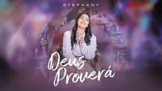 Stefhany  Deus Proverá Clipe Oficial Essência  Canções que Marcaram [upl. by Akinam]