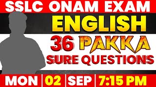 SSLC ENGLISH ONAM EXAM  36 PAKKA SURE QUESTIONS  LIVE  02 SEP  715 PM  MS SOLUTIONS [upl. by Nedrud]