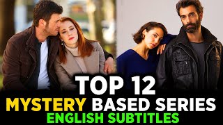 Top 12 Turkish Mystery Dramas with Shocking Twists  English Subtitles [upl. by Htrag532]