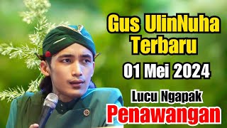 Gus UlinNuha Terbaru 01 Mei 2024  Pengajian Gus UlinNuha Terbaru Di BANJARNEGARA [upl. by Susanetta476]