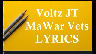 Voltz JT MaWar Vets Lyrics [upl. by Htabazile]