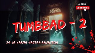 Hastar Aajayega Song  Tumbbad2  UnOfficial Song  Ai8848 [upl. by Assirak]