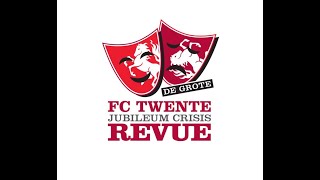 De grote FC Twente Jubileum Crisis Revue show [upl. by Nekal]