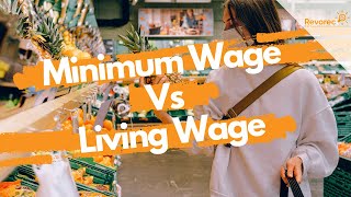 Minimum Wage Vs Living Wage – The Differences Explained [upl. by Hcirdeirf]