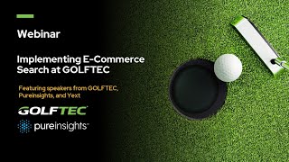 Implementing ECommerce Search at GOLFTEC  Webinar [upl. by Ynahpets]