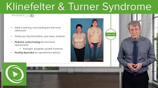 Klinefelter XXY amp Turner Syndrome Gonadal Dysgenesis – Pediatric Genetics  Lecturio [upl. by Fawne535]