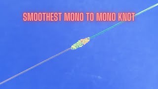 Smoothest Mono to Mono Knot  Tying Lines Together [upl. by Furnary805]