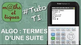 SUITES  Calculer des termes dune suite ALGORITHME  Tutoriel TI [upl. by Eveineg]