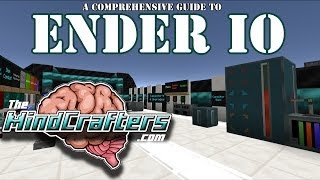 Tutorial Ender IO  A Comprehensive Guide [upl. by Nohsar]