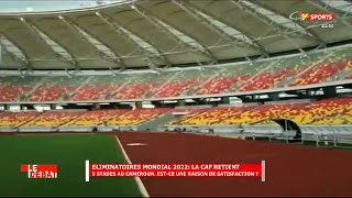 CRTV  SPORTS CLUB  CAN 2021 et ÉLIMINATOIRES QATAR 2022  Les STADES du CAMEROUN  05 Mai 2021 [upl. by Eleinad]