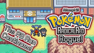 Pokemon Radical Red Rouge Our PB Run Continues [upl. by Lillie263]