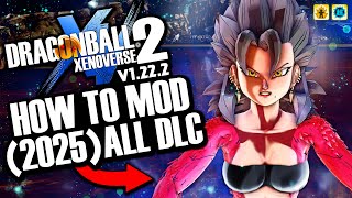 NEW 2025 How To Mod Xenoverse 2 EASY ANY DLC  Fix Problems ANY VERSION ALL DLC amp Update 122 [upl. by Eatnod]