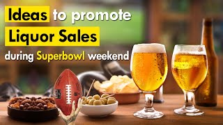 Ideas to promote Liquor Sales during Superbowl weekend [upl. by Adnirem]