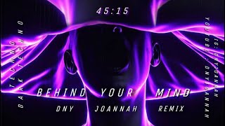 BEHIND YOUR MIND  DNY JOANNAH TECHNO amp DARKTECHNO REMIX 🧨 [upl. by Clerk549]