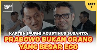 Kapten Purn Agustinus Susanto  Prabowo Otoriter disisi mana otoriternya  NGOPSDUL [upl. by Wendie609]