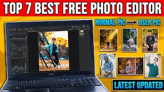 Top 7 Best Free Photo Editing Software for PCLaptop 2024  Beginner to Advanced⚡Latest Updates🤯 [upl. by Aila]